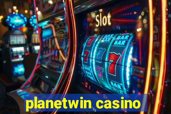 planetwin casino