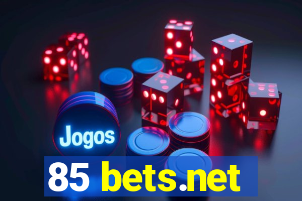 85 bets.net