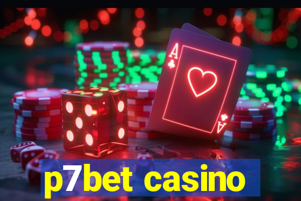 p7bet casino