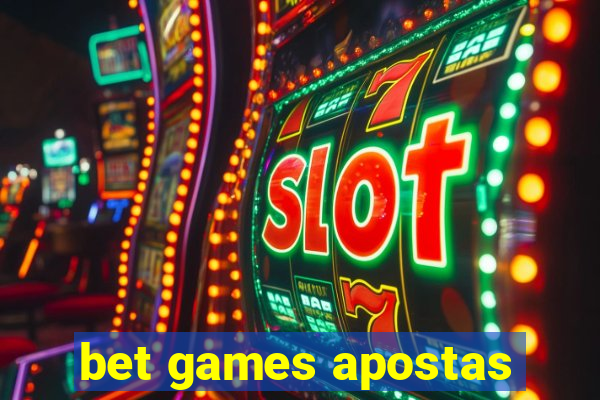 bet games apostas