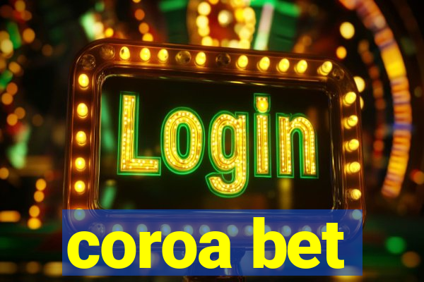 coroa bet