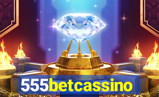 555betcassino