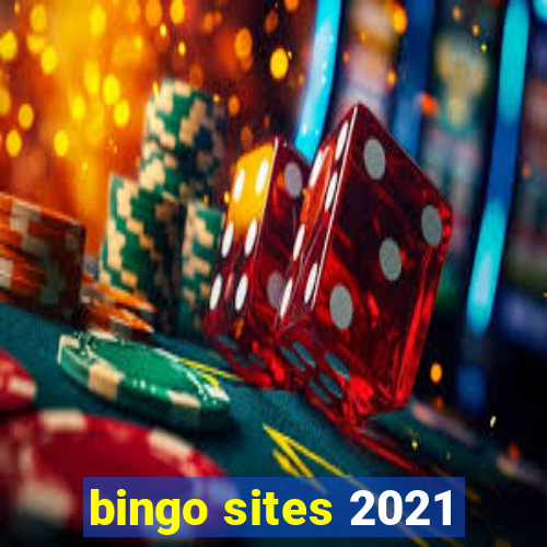 bingo sites 2021