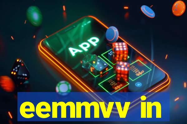 eemmvv in