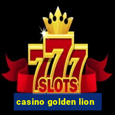 casino golden lion