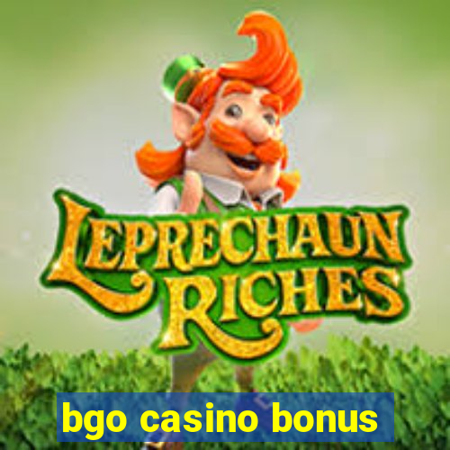 bgo casino bonus