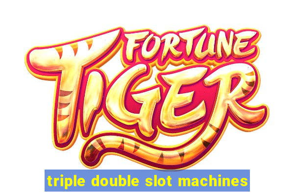 triple double slot machines