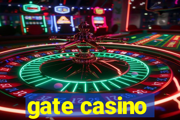 gate casino