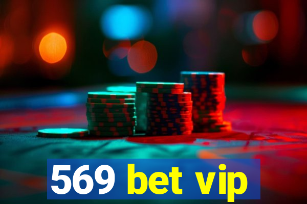 569 bet vip