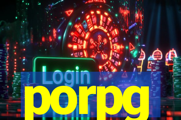 porpg