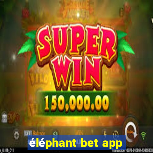 éléphant bet app