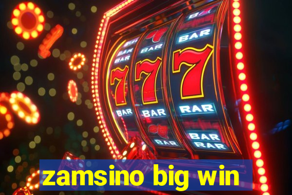 zamsino big win