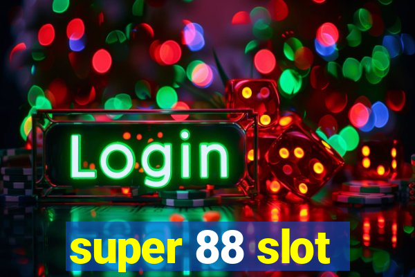 super 88 slot