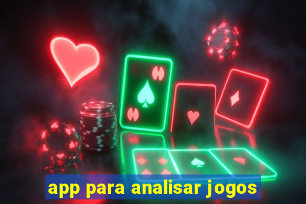 app para analisar jogos