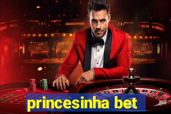 princesinha bet