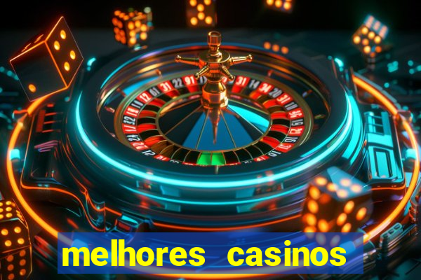 melhores casinos online com bónus de registo