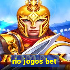 rio jogos bet