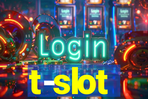 t-slot