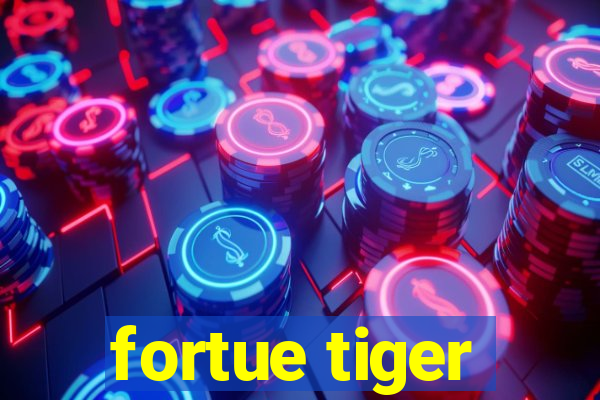 fortue tiger