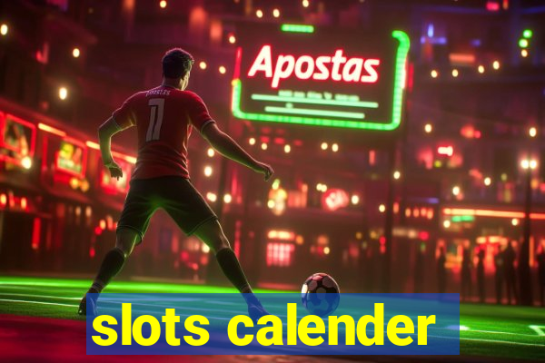 slots calender