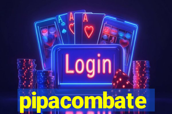 pipacombate