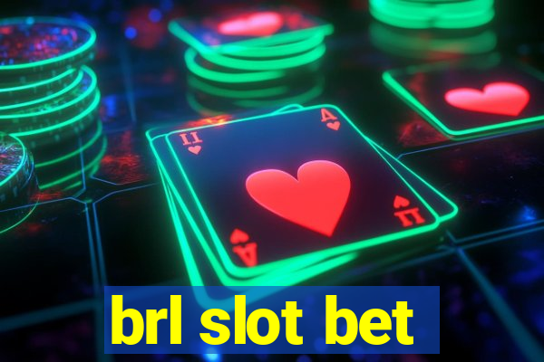 brl slot bet