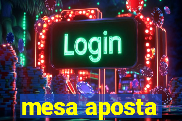 mesa aposta