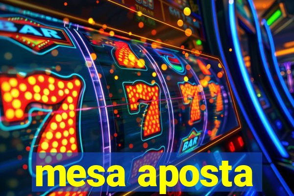 mesa aposta