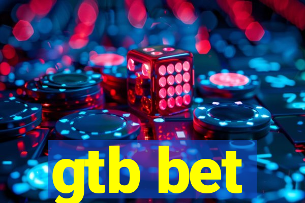 gtb bet