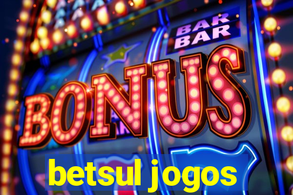 betsul jogos