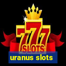 uranus slots