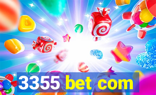 3355 bet com