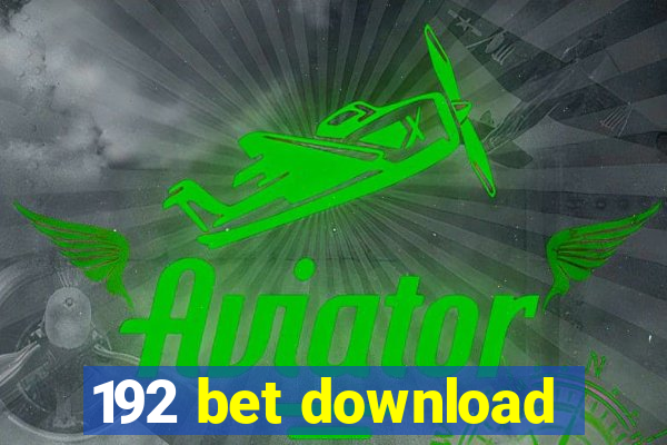 192 bet download