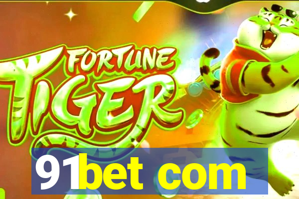 91bet com