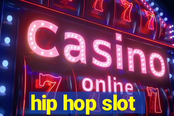 hip hop slot