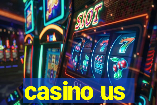 casino us