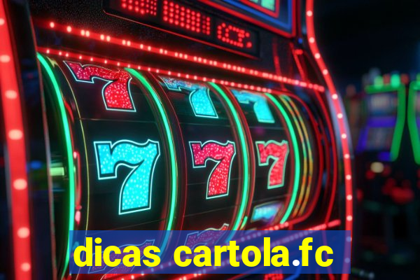 dicas cartola.fc