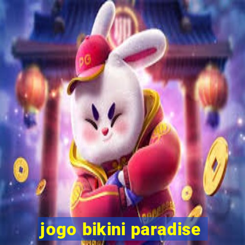 jogo bikini paradise