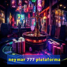 neymar 777 plataforma