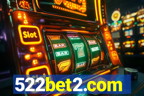 522bet2.com