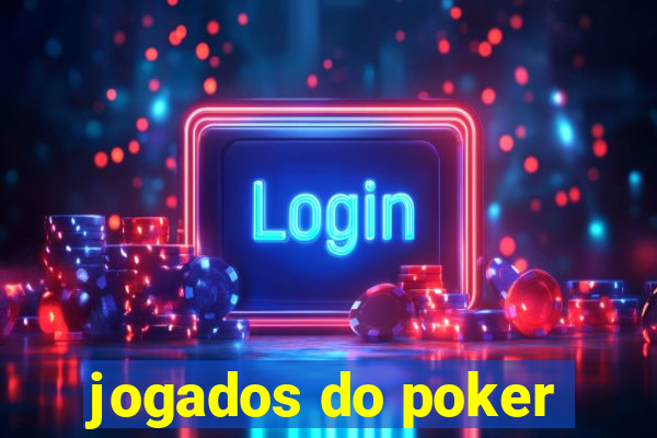 jogados do poker