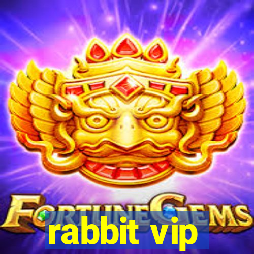 rabbit vip