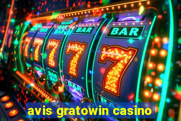 avis gratowin casino