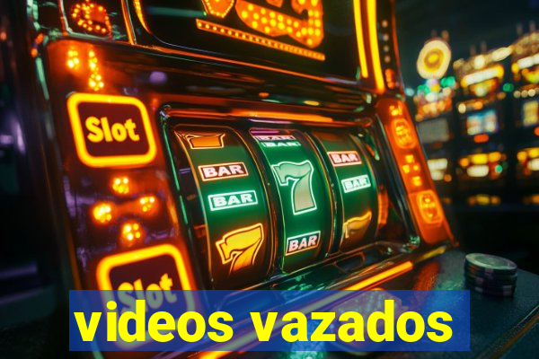 videos vazados