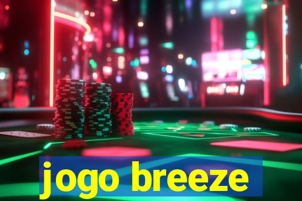 jogo breeze