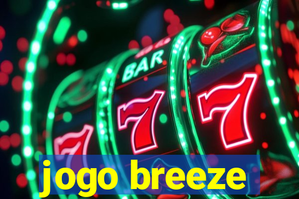 jogo breeze