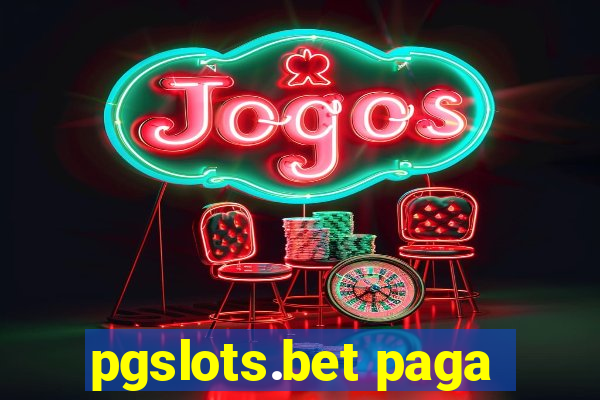 pgslots.bet paga