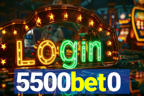 5500bet0