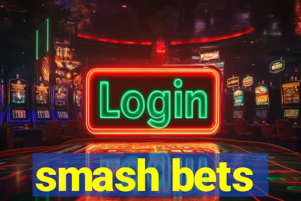 smash bets