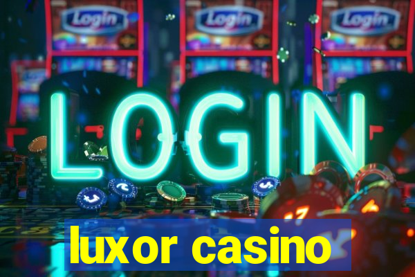 luxor casino